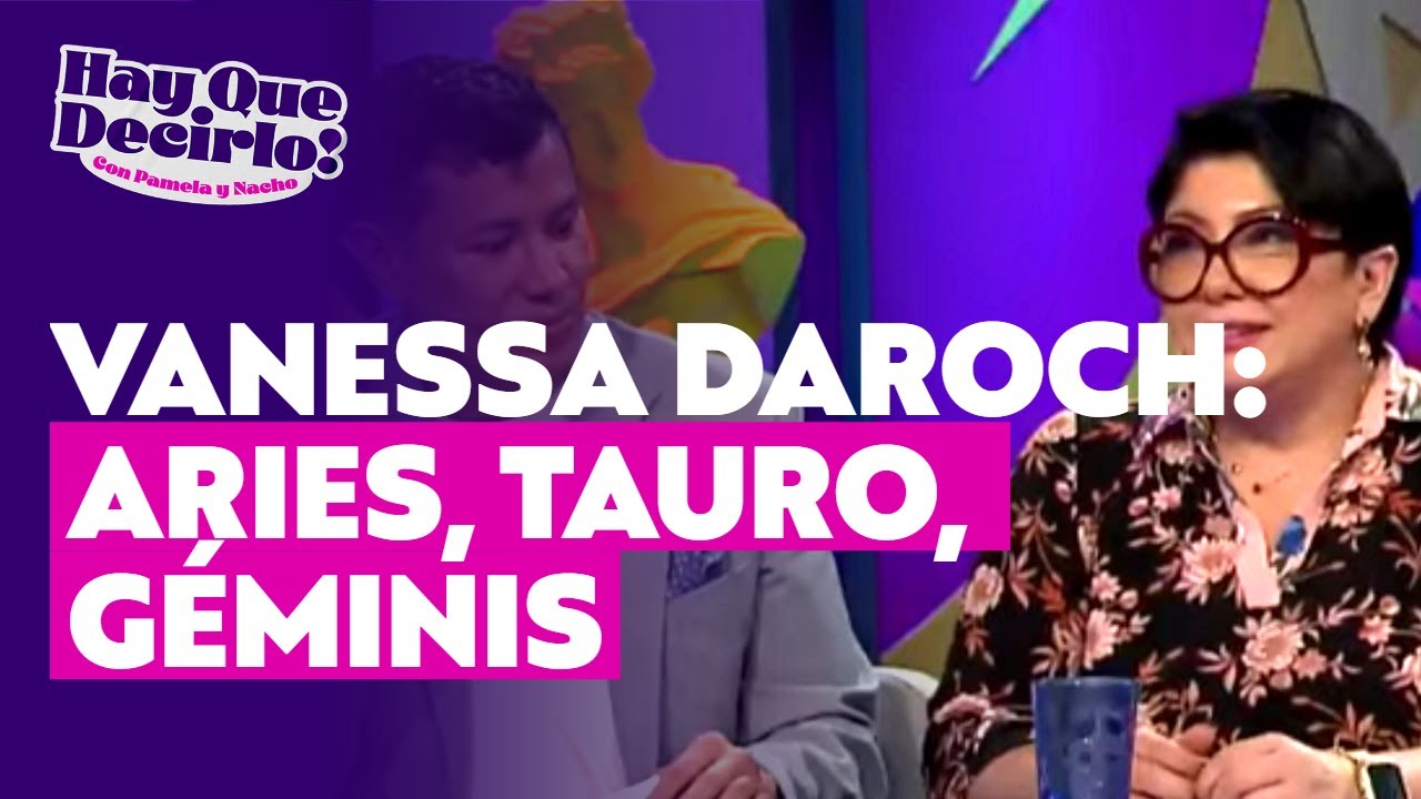 Vanessa Daroch cuenta cómo le irá a Aries, Tauro y Géminis en 2026