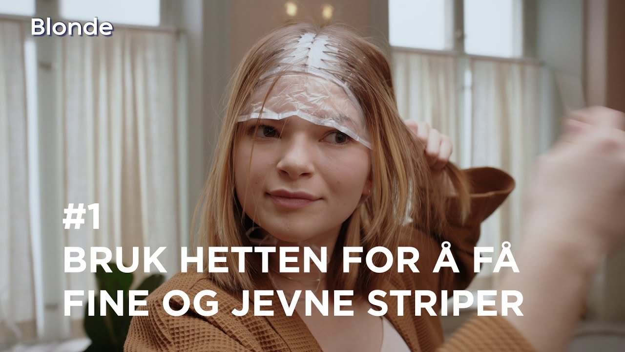 Steg for steg: Få perfekte highlights hjemme med Blonde fra Schwarzkopf
