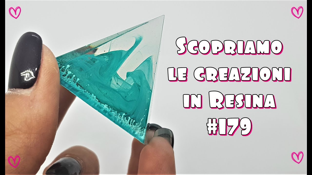 Scopriamo insieme le creazioni in Resina #179