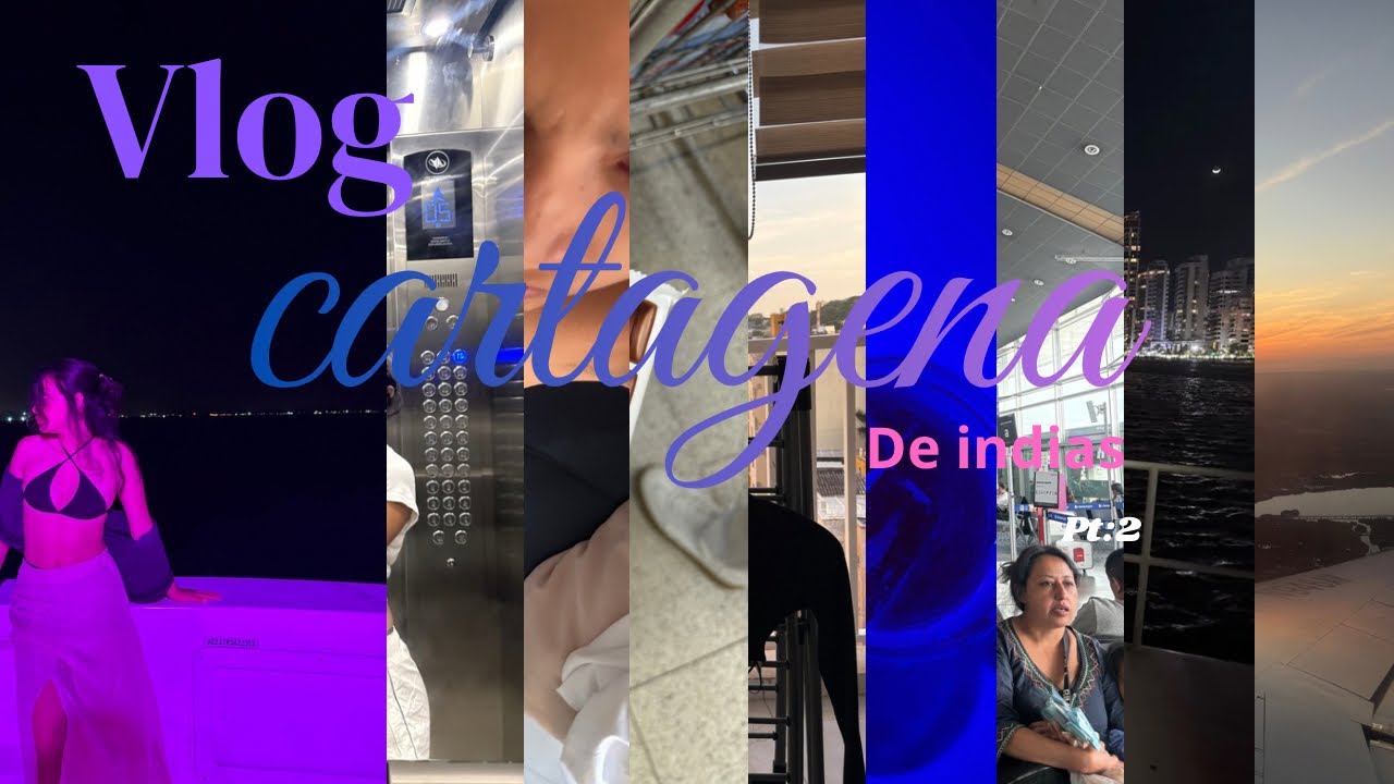 Vlog Cartagena pt2