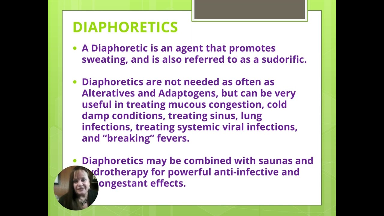 ACTIONS OF HERBS   Diaphoretics