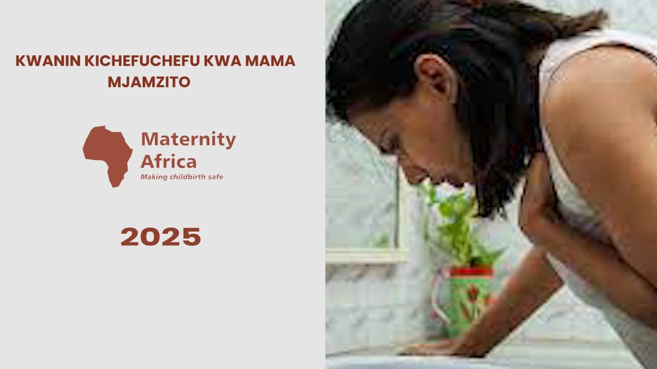 KWANINI  KICHEFUCHEFU KWA MAMA MJAMZITO