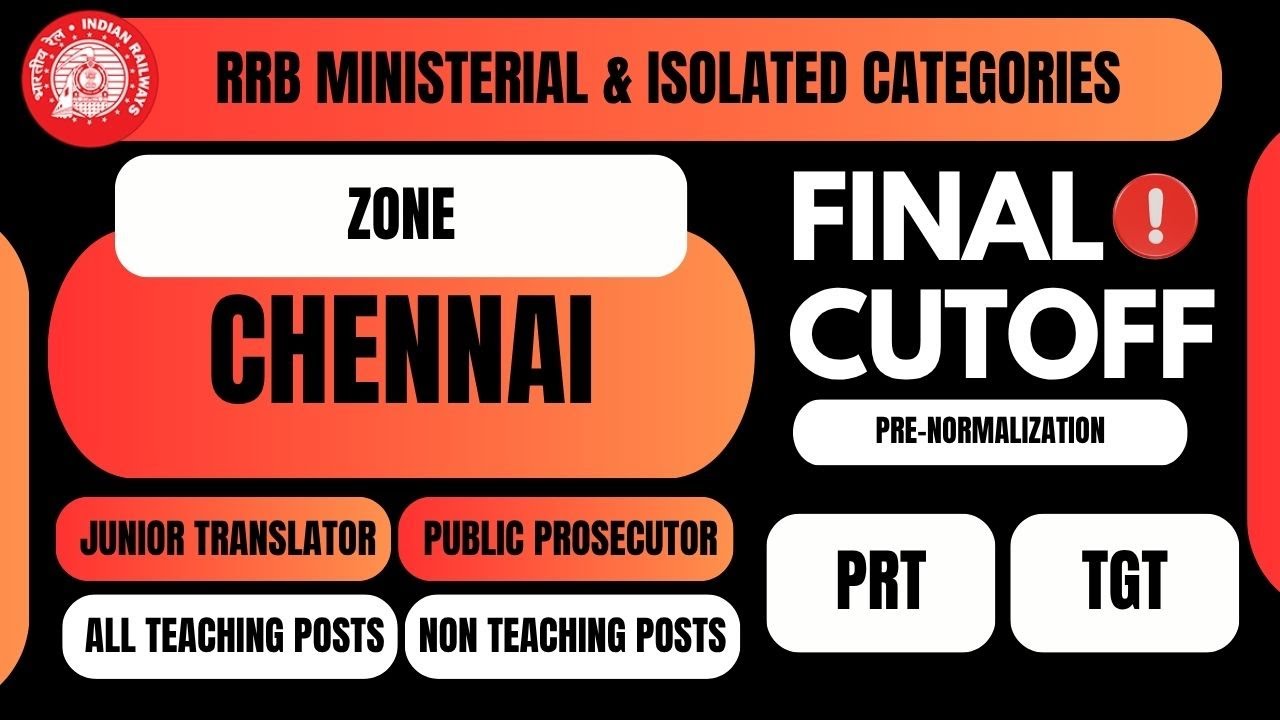 RRB TEACHING & NON TEACHING I FINAL EXPECTED CUTOFF I CHENNAI I MINISTERIAL & ISOLATED CATEGORIES I