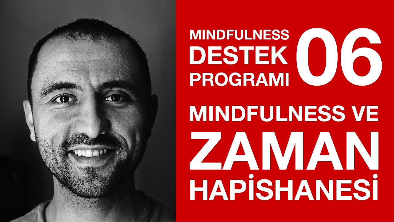 Mindfulness ve Anda Kalmanın 7 işareti - Ders 6