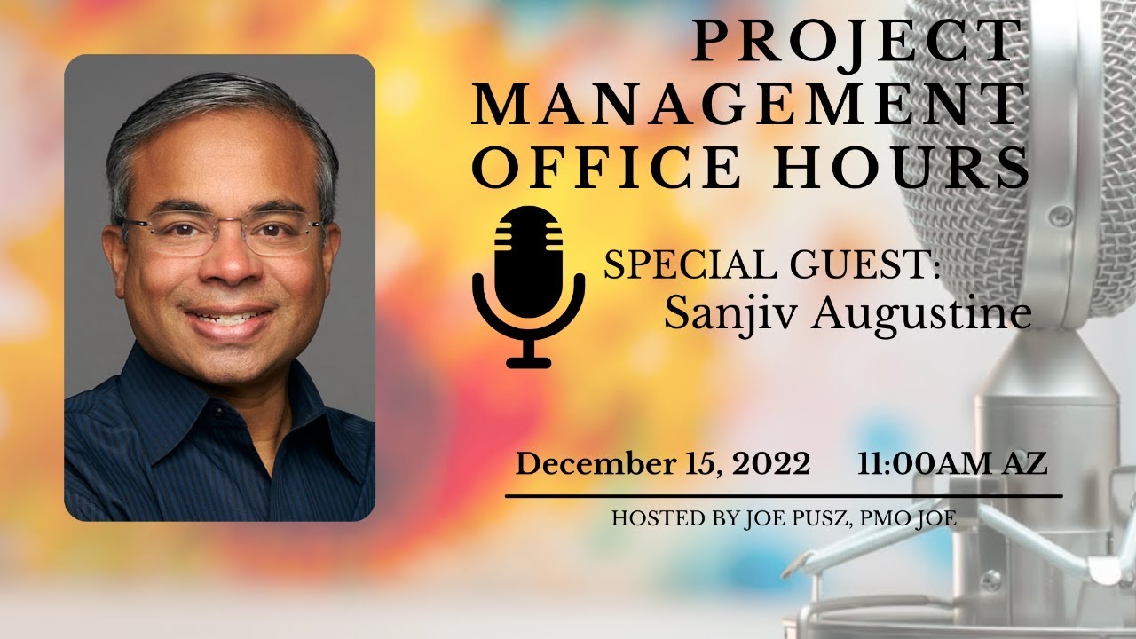 E115 Project Management Office Hours with Sanjiv Augustine