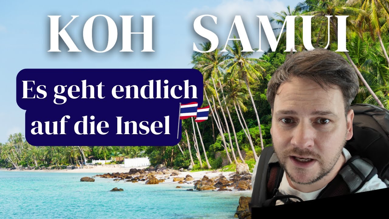 Koh Samui - Anreise Vlog