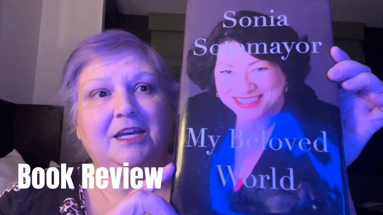 Book Review - My Beloved World by Sonia Sotomayor