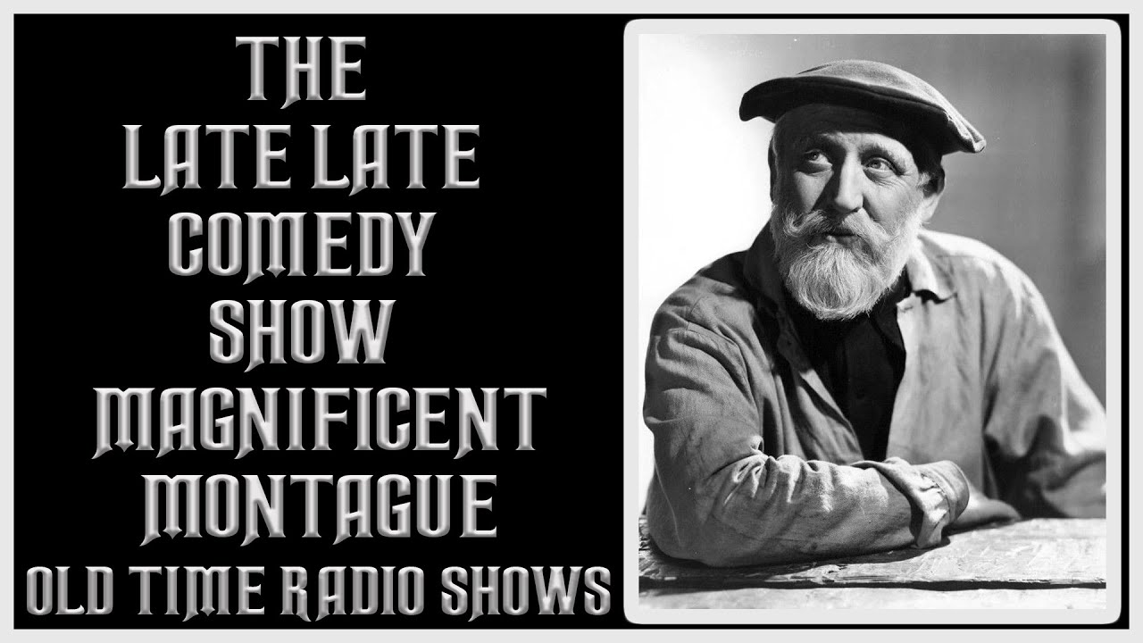 Magnificent Montague Comedy Old Time Radio Shows All Night