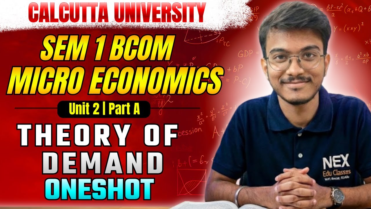 Unit 2 Theory Of Demand | One Shot Microeconomics | Semester 1 | BCom | Calcutta University