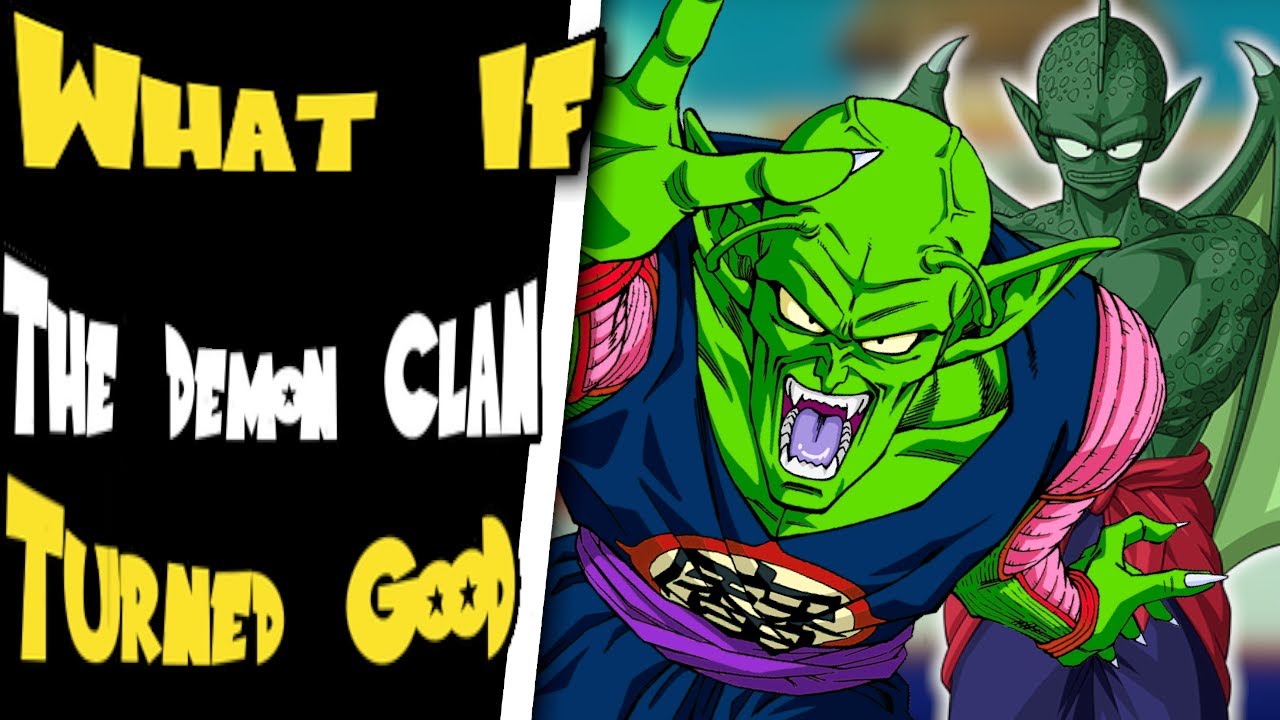 What If The Demon Clan Turned Good Part 1