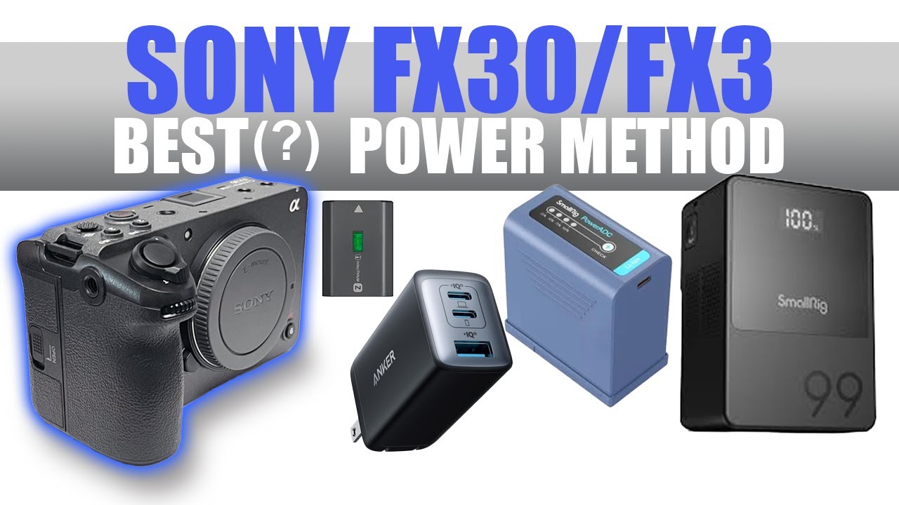 Лучший способ питания вашего Sony FX30