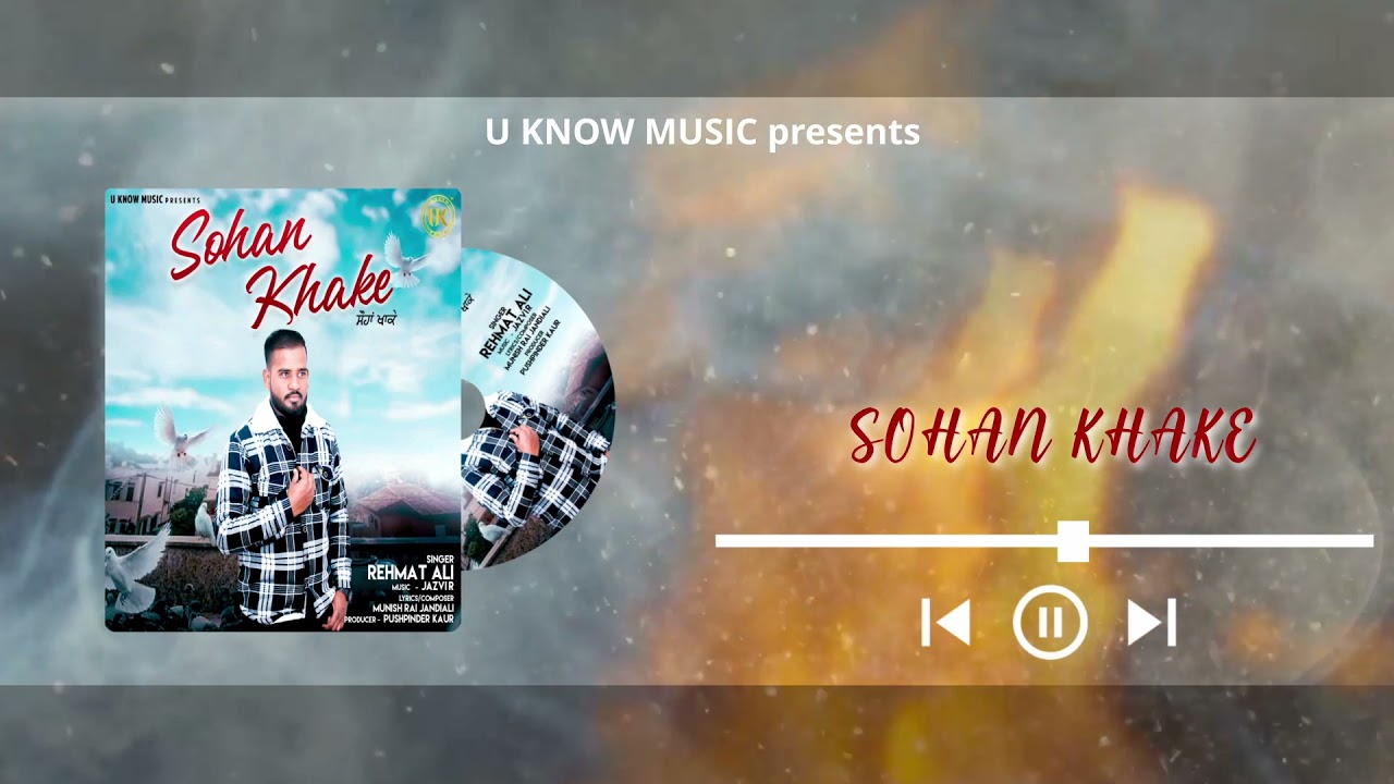 Sohan Khake (Full Audio) | Rehmat Ali | Jazvir | Munish Rai Jandiali | Jimmy Mittal | U Know Music.