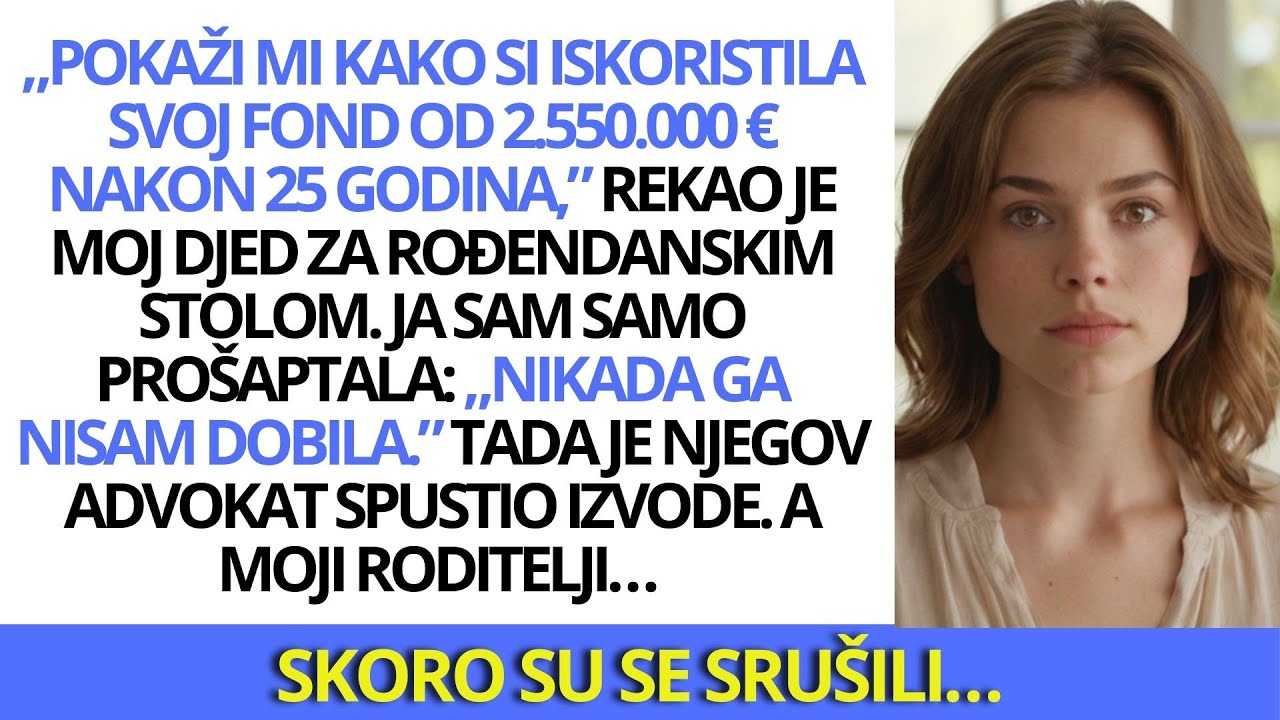 Moji roditelji su 25 godina skrivali moj fond od 2.550.000 € — djed je otkrio sve na mom rođendanu