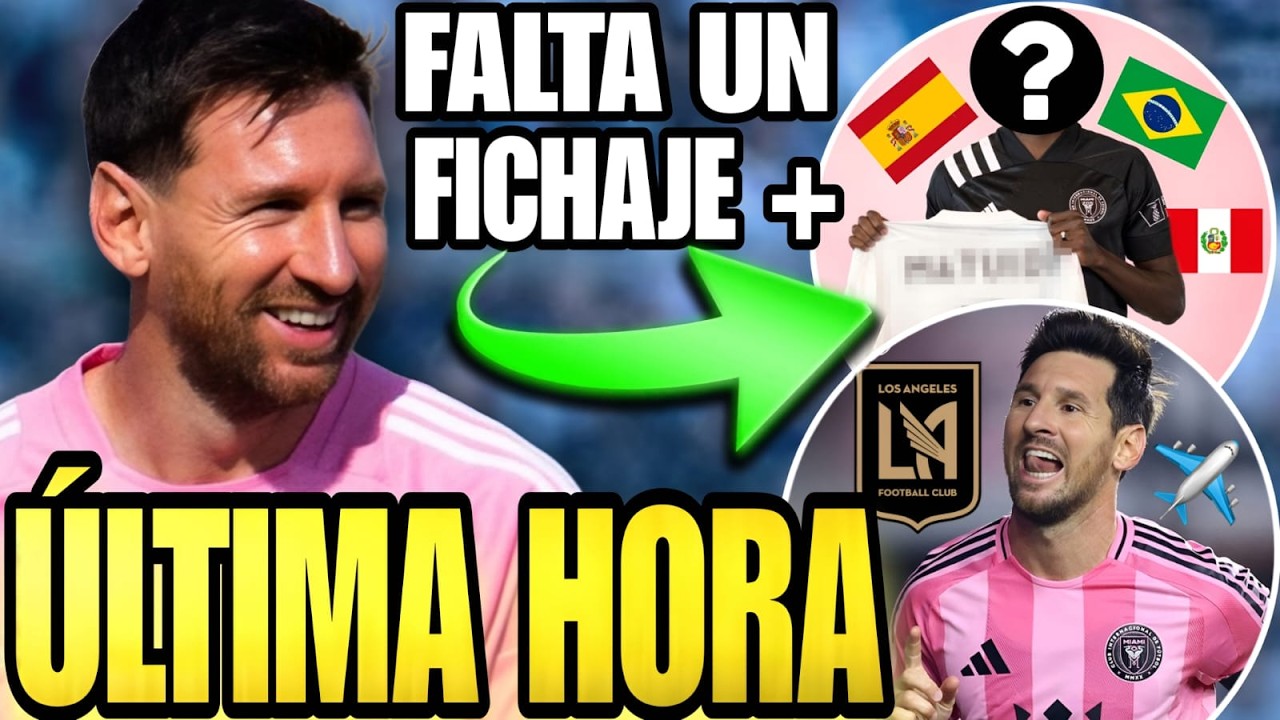 🚨 OFICIAL: MESSI viajó y JUGARÁ en Los Ángeles 🤩 INTER MIAMI prepara NUEVO REFUERZO extranjero 💥