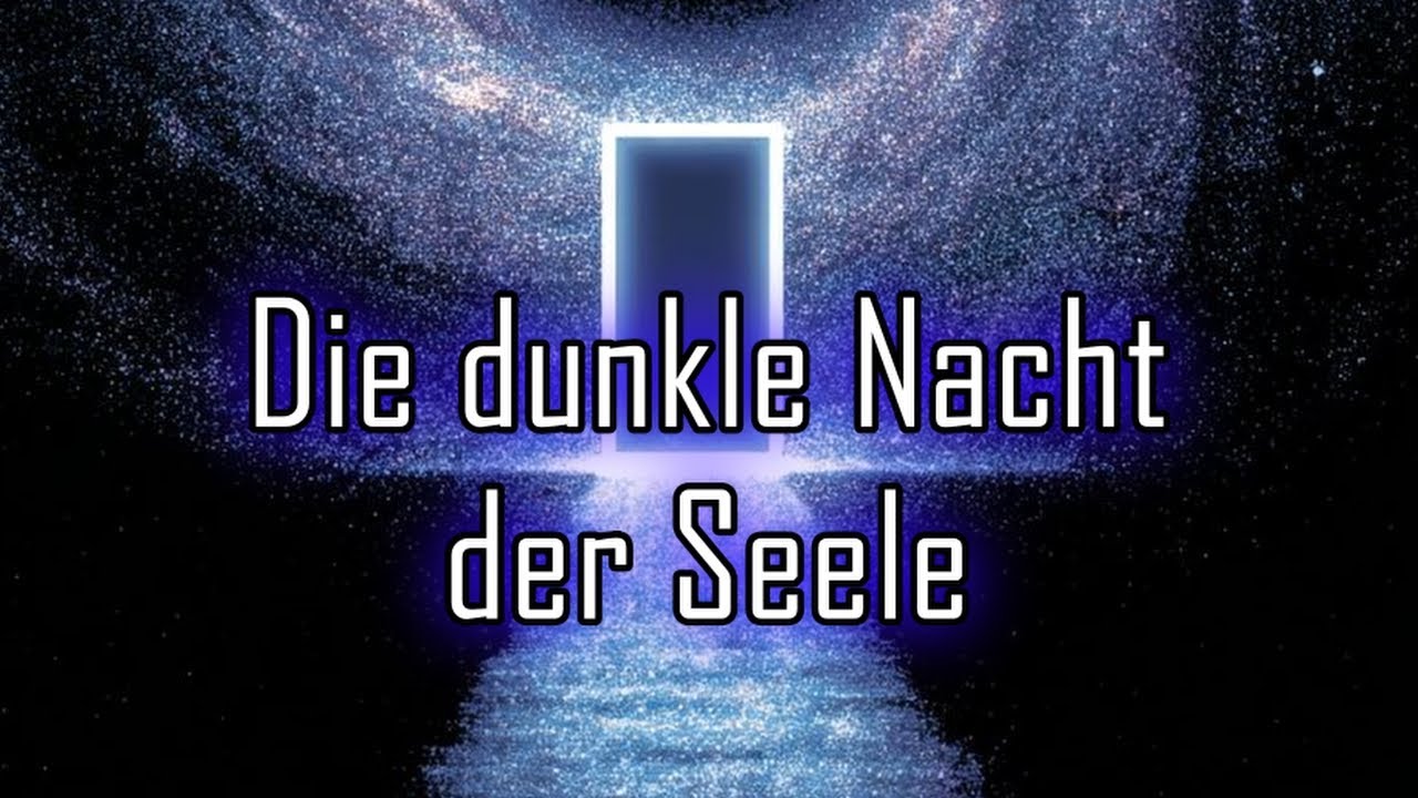 Die dunkle Nacht der Seele - Eine spirituelle Prüfung