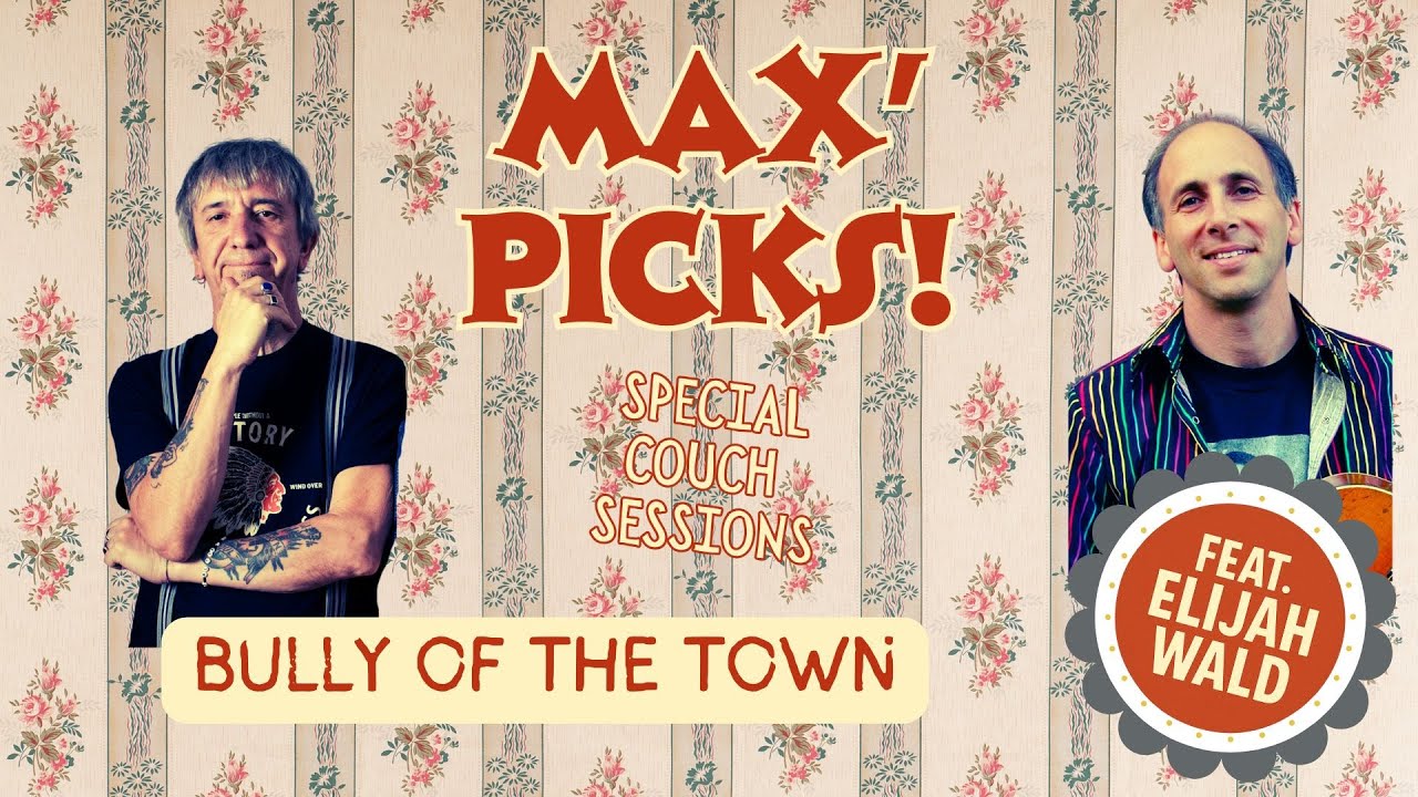 Max’ Picks – Special Couch Sessions feat. Elijah Wald