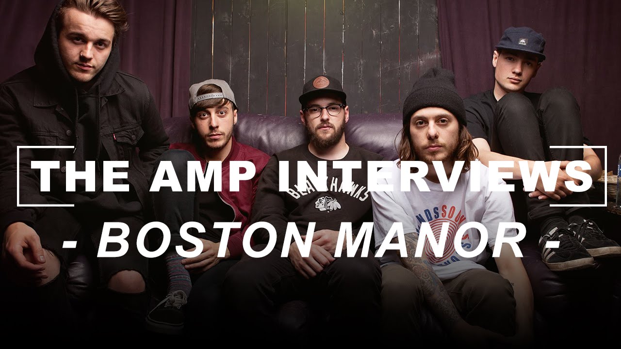 The Amp Interviews - Boston Manor
