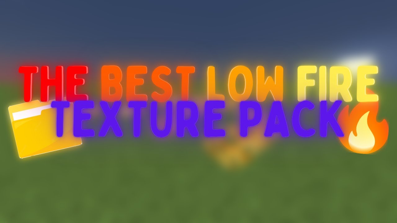 [1.19+] The Best Low Fire Texture Pack