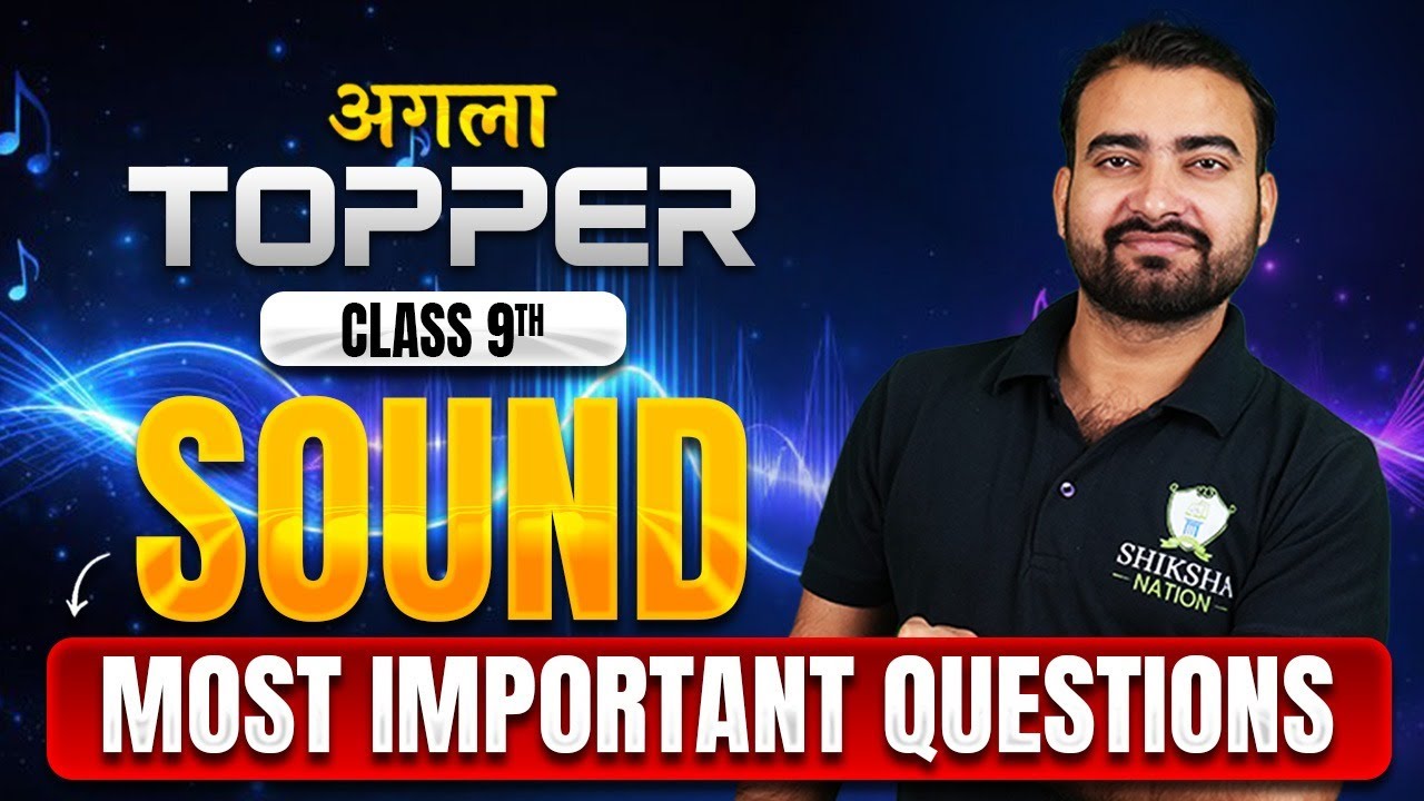 Class 9 Science LIVE | Sound Chapter | Most Important Questions for Exams 2026