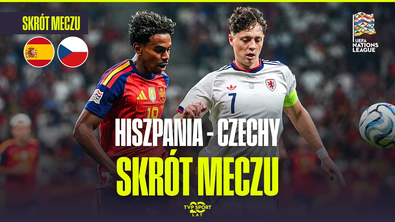 SKR&Oacute;T: HISZPANIA - CZECHY | LIGA NAROD&Oacute;W, 3. KOLEJKA. | 