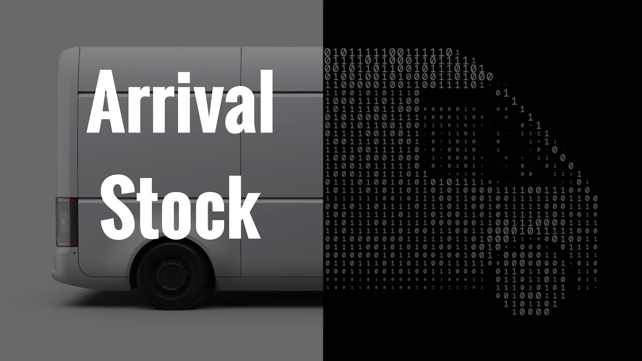 Arrival Stock isn&rsquo;t going anywhere. Here&rsquo;s why (ARVL)