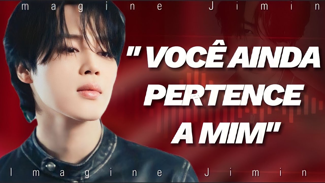 [Imagine Jimin] Reencontrando Seu Ex Namorado Possessivo#jimin #imagines #imaginesjimin #btsimagine