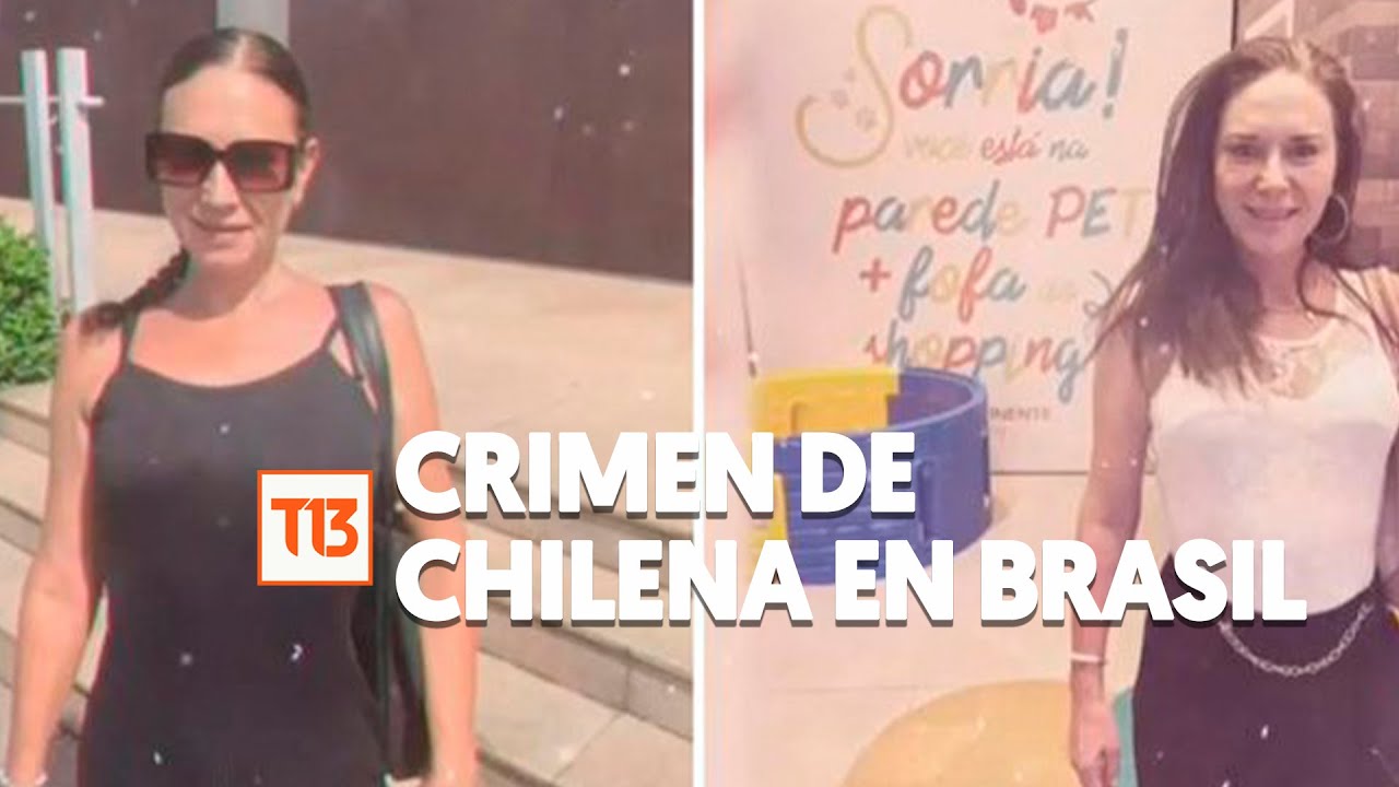 “Qué le hiciste a mi mamá, maldito”: Los mensajes que alertaron crimen de chilena en Brasil