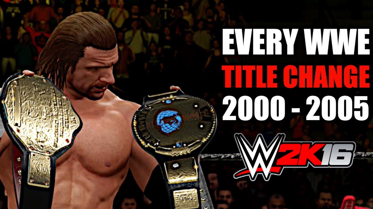 WWE 2K16: Every WWE Title Change (2000 - 2005)