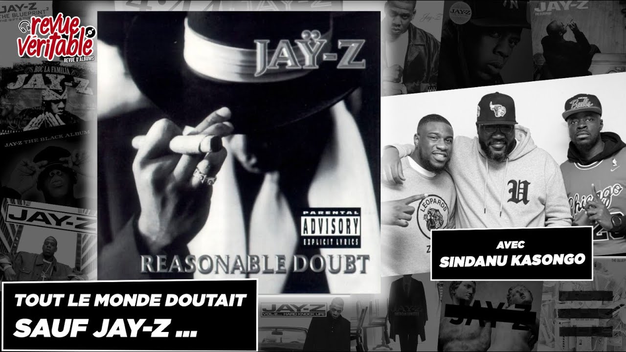 Jay-Z - Reasonable Doubt avec Sindanu Kasongo | Revue Veritable Albums