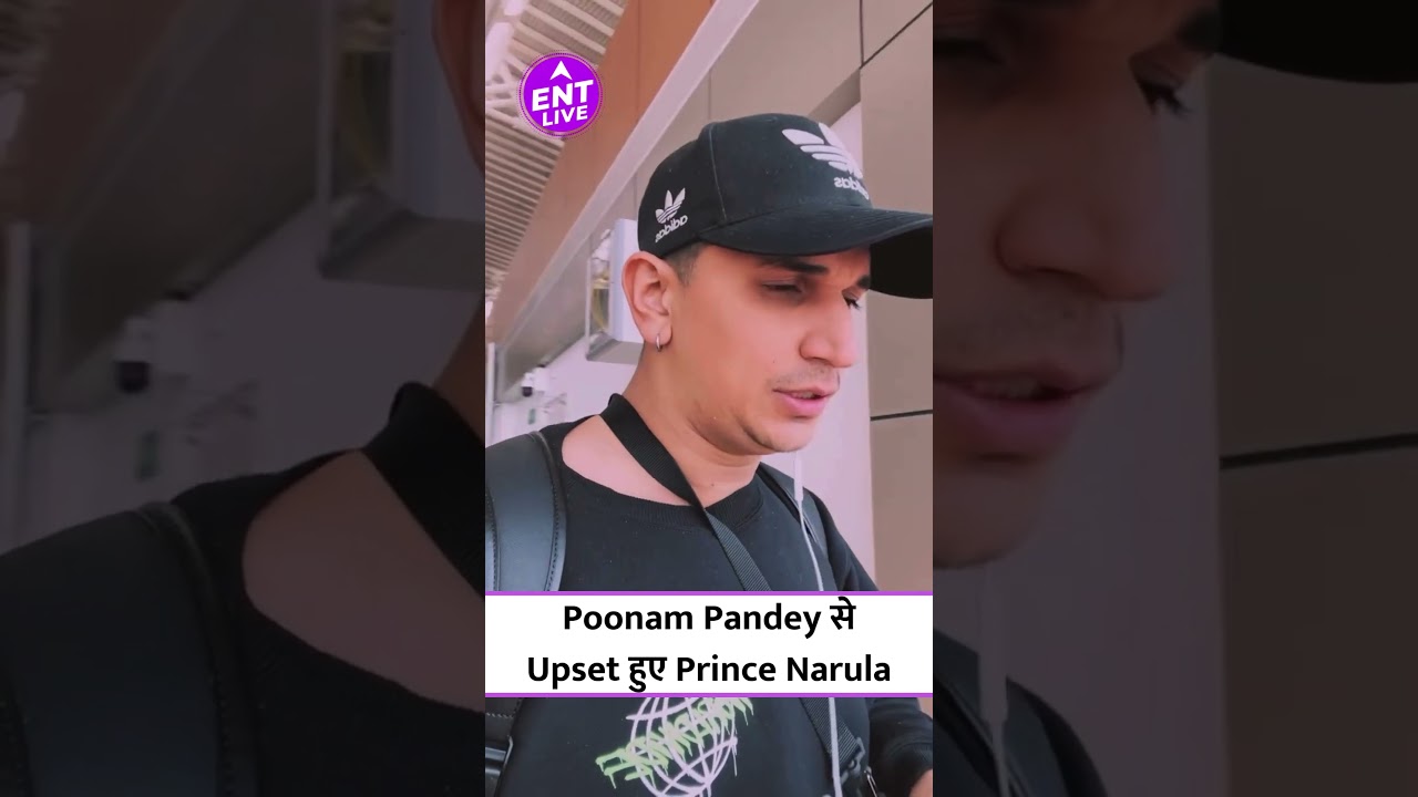 Poonam Pandey की Fake Death से Prince Narula भी हुए Upset | ENT LIVE