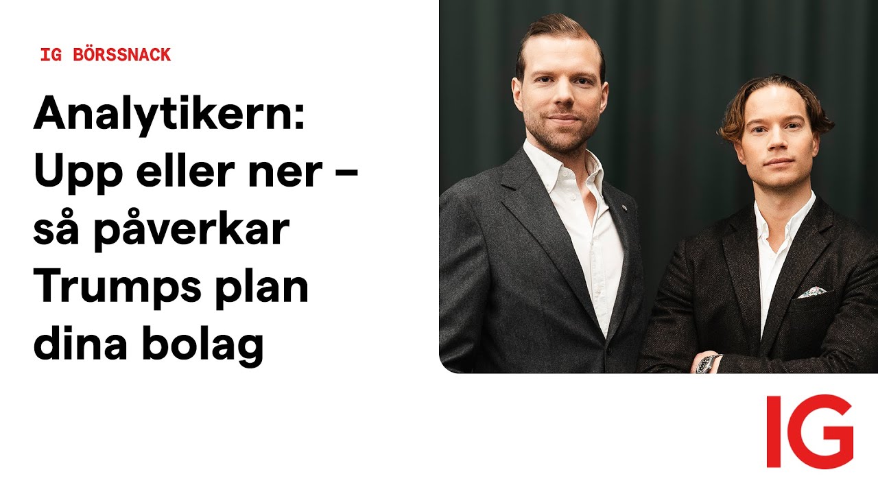 Analytikern: Upp eller ner – så påverkar Trumps plan dina bolag | IG Börssnack