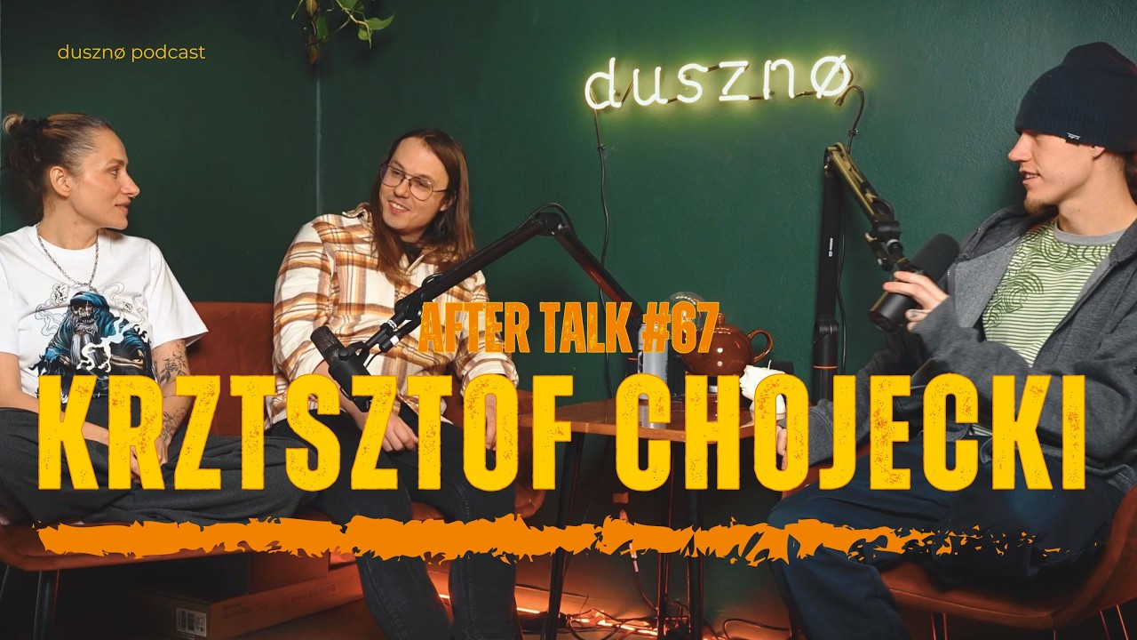 Krzysztof Chojecki - after talk #67