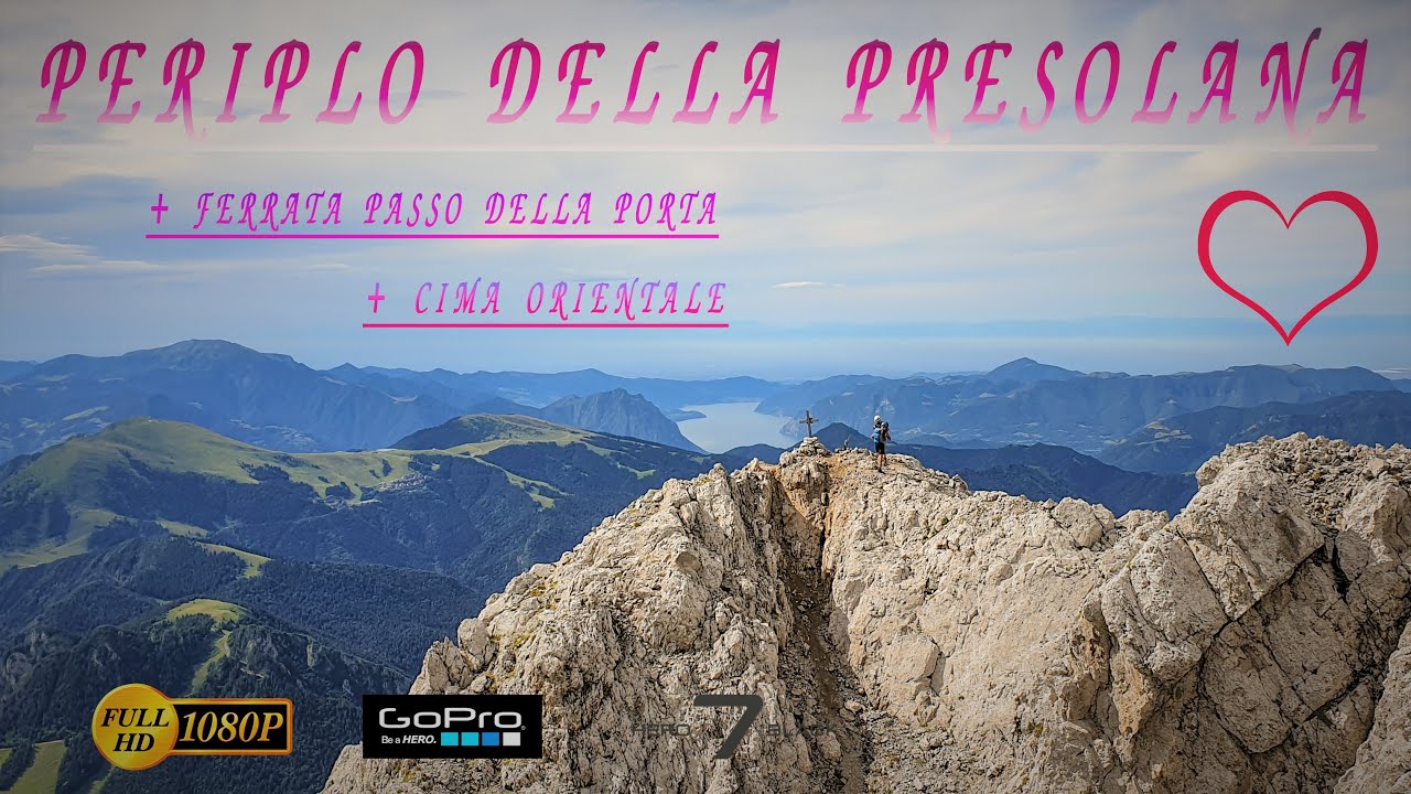 ❤PERIPLO DELLA PRESOLANA E CIMA ORIENTALE  17/07/21