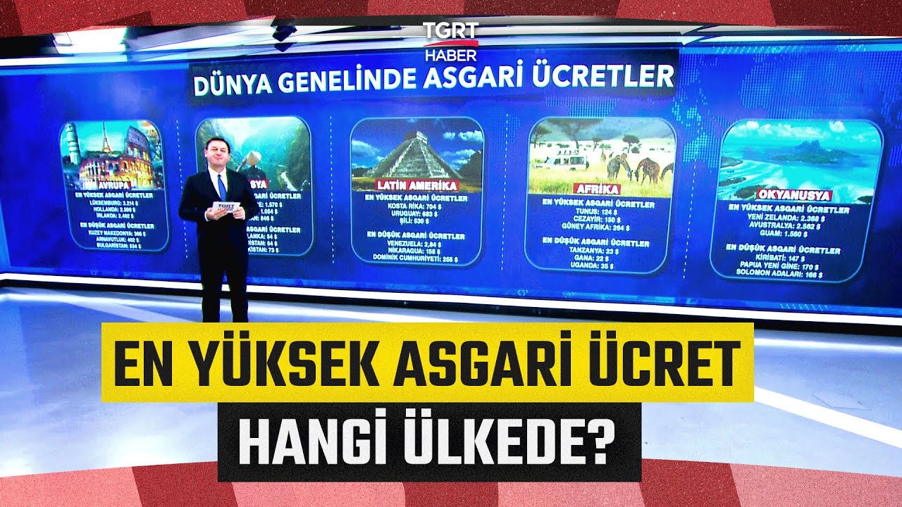 D&uuml;nya Genelinde Asgari &Uuml;cretler Ne Kadar? Zirvede L&uuml;ksemburg Yerini Aldı - TGRT Haber