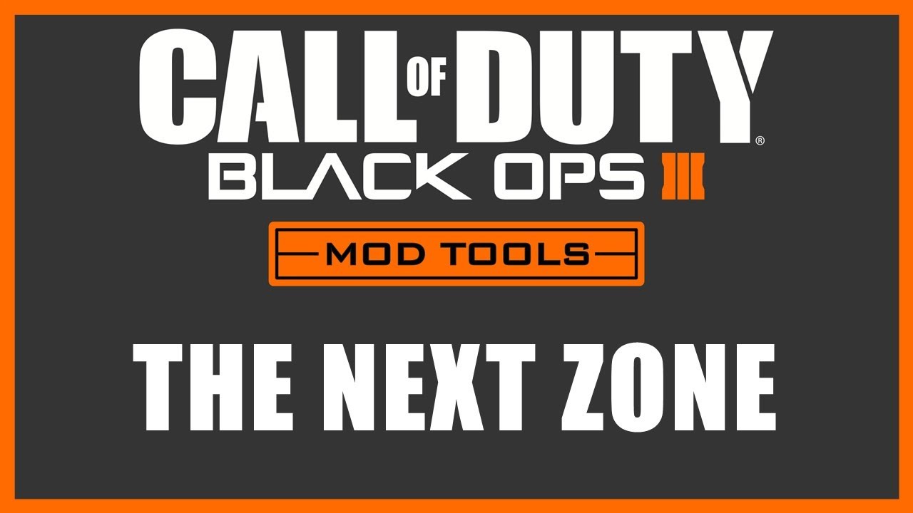 Black Ops 3 Mod Tools - The Next Zone