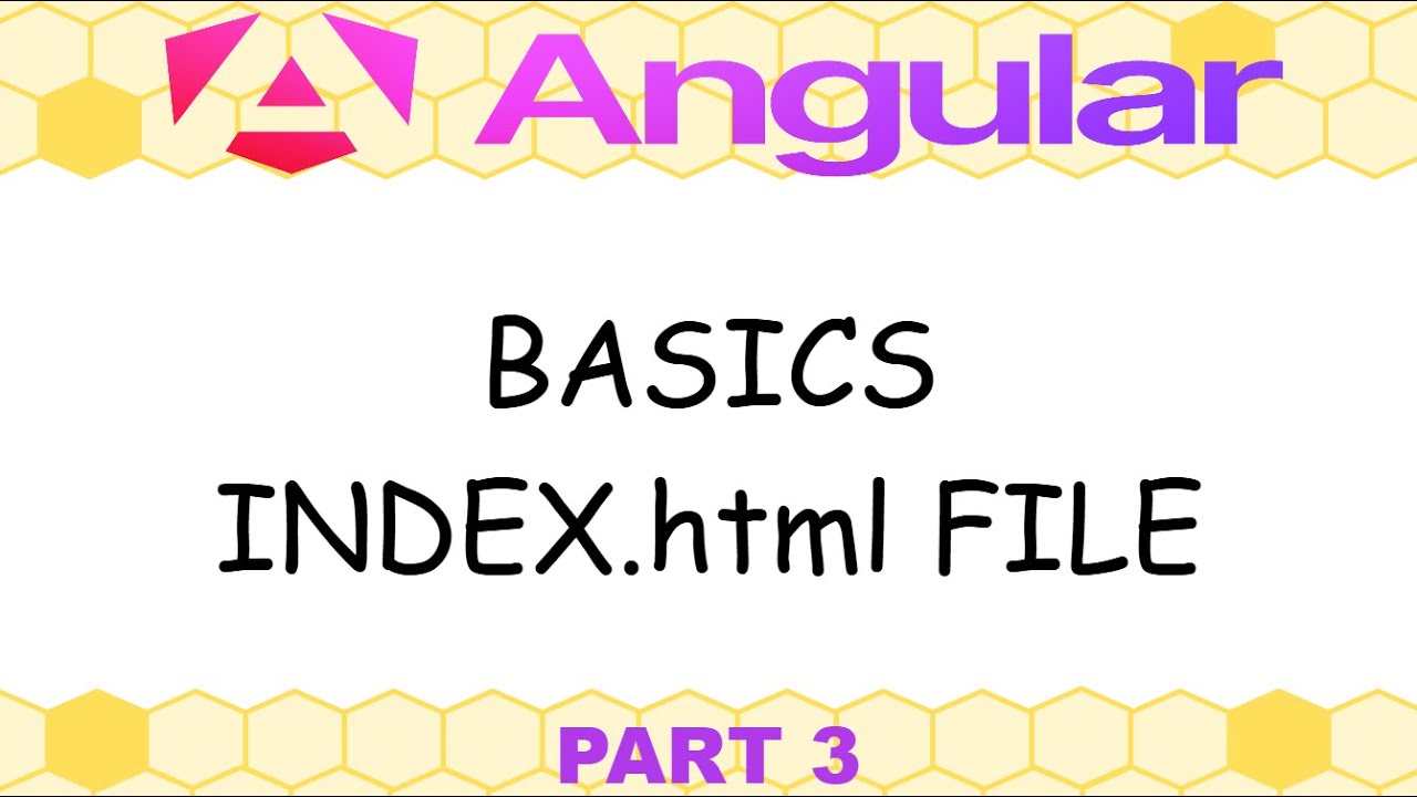 Angular 21 -  3. Basics, index.html file
