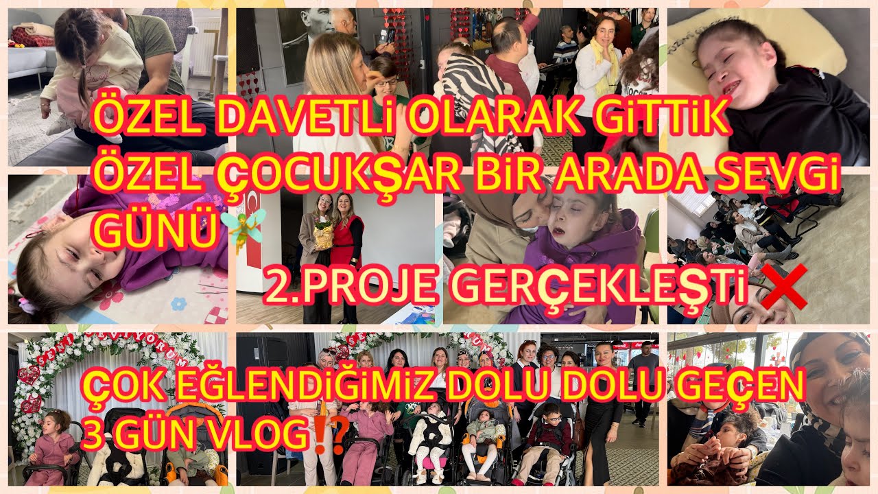 ÖZEL DAVETLİ OLARAK GİTTİK,SEVGİ GÜNÜ🧚2.PROJE GERÇEKLEŞTİ❌ÇOK EĞLENDİĞİMİZ DOLU DOLU GEÇEN 3 GÜN🎈