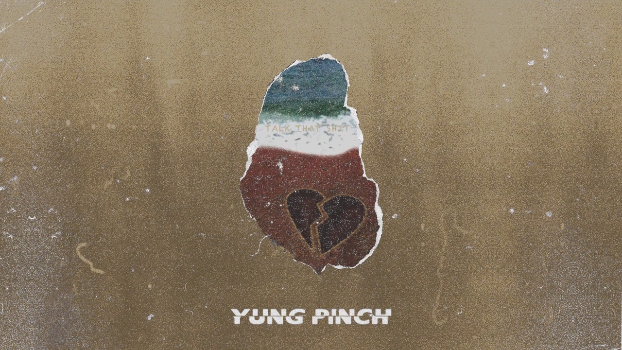 Yung Pinch - Talk That Shit (Prod. Cardo Got Wings)