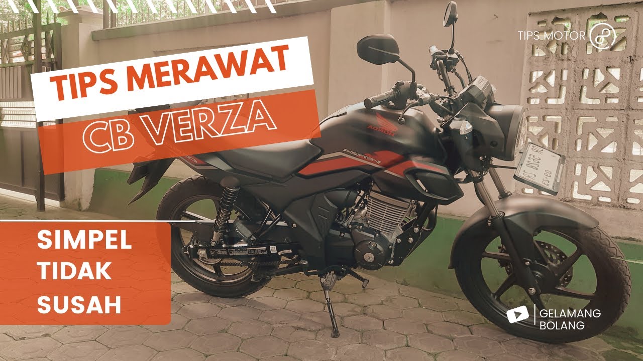 ✅ 5 Tips Merawat Honda CB Verza 2025 Agar Tetap Awet & Performa Maksimal!