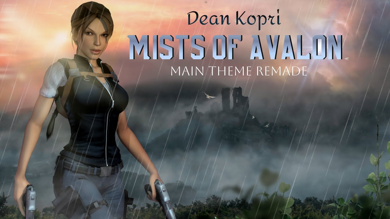 Mists of Avalon (Tomb Raider inspired) - main theme by Dean Kopri [2024 version]