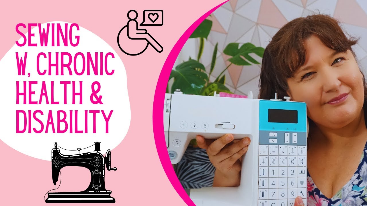 Watch this if you have pain and fatigue and want to sew!