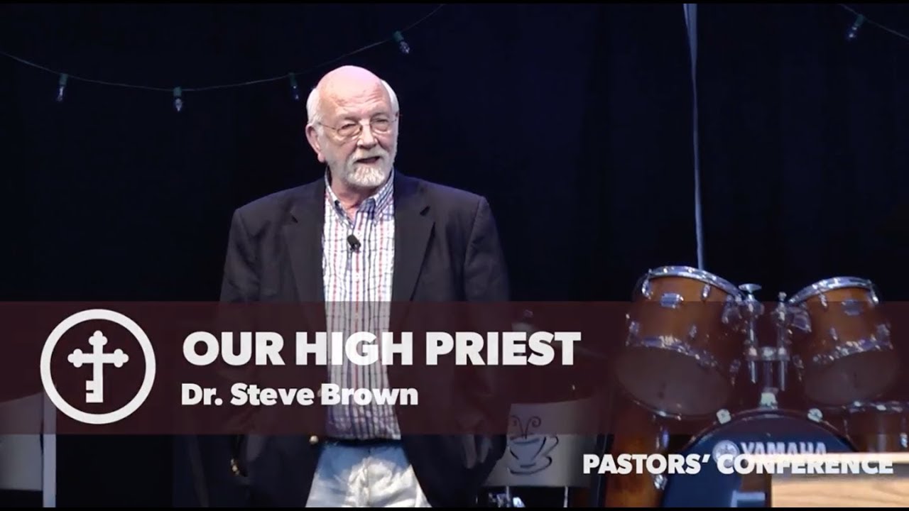 Our High Priest | Steve Brown