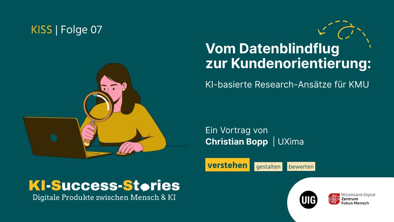 KISS 07 | Vom Datenblindflug zur Kundenorientierung: KI-basierte Research-Ansätze für KMU