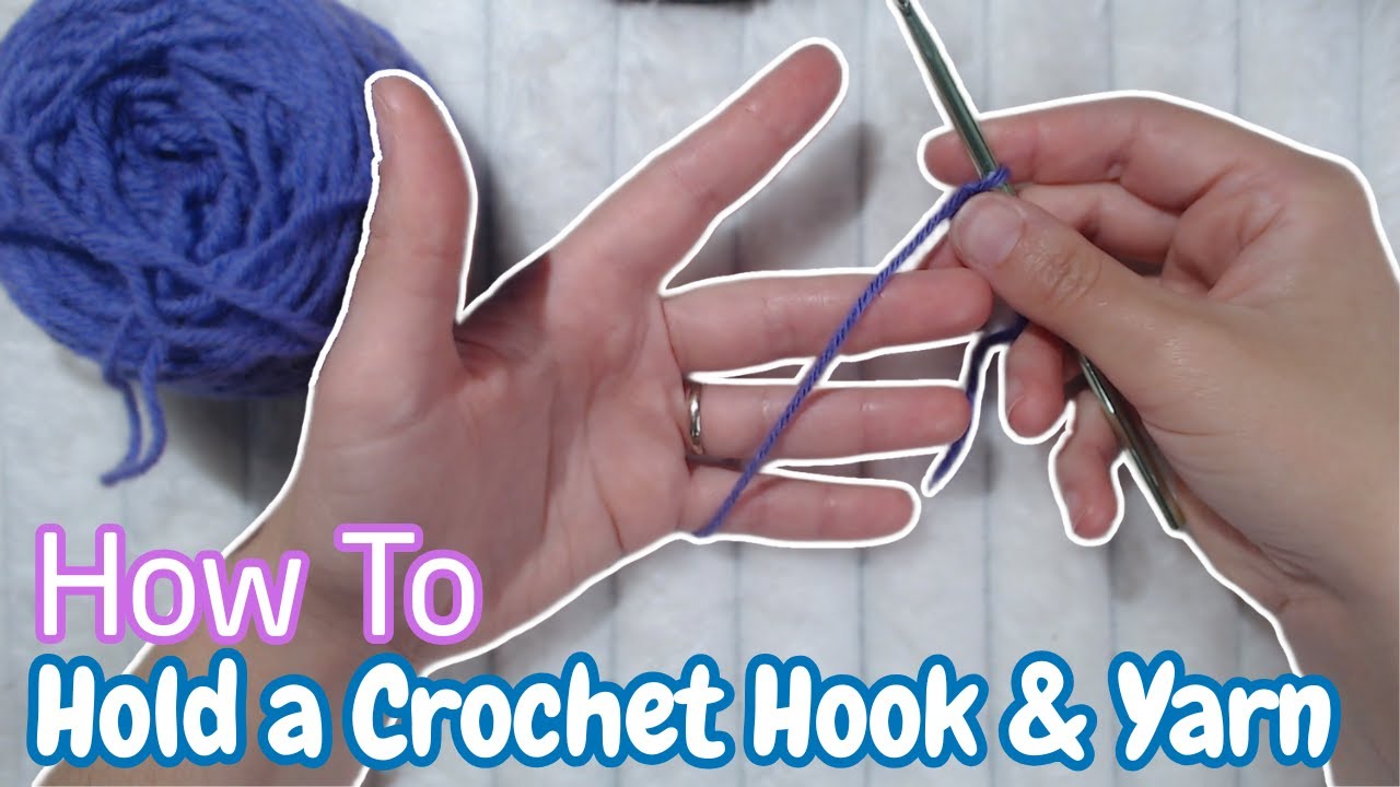 How to Hold a Crochet Hook & Yarn | Beginner Crochet Tutorial (Step 1)