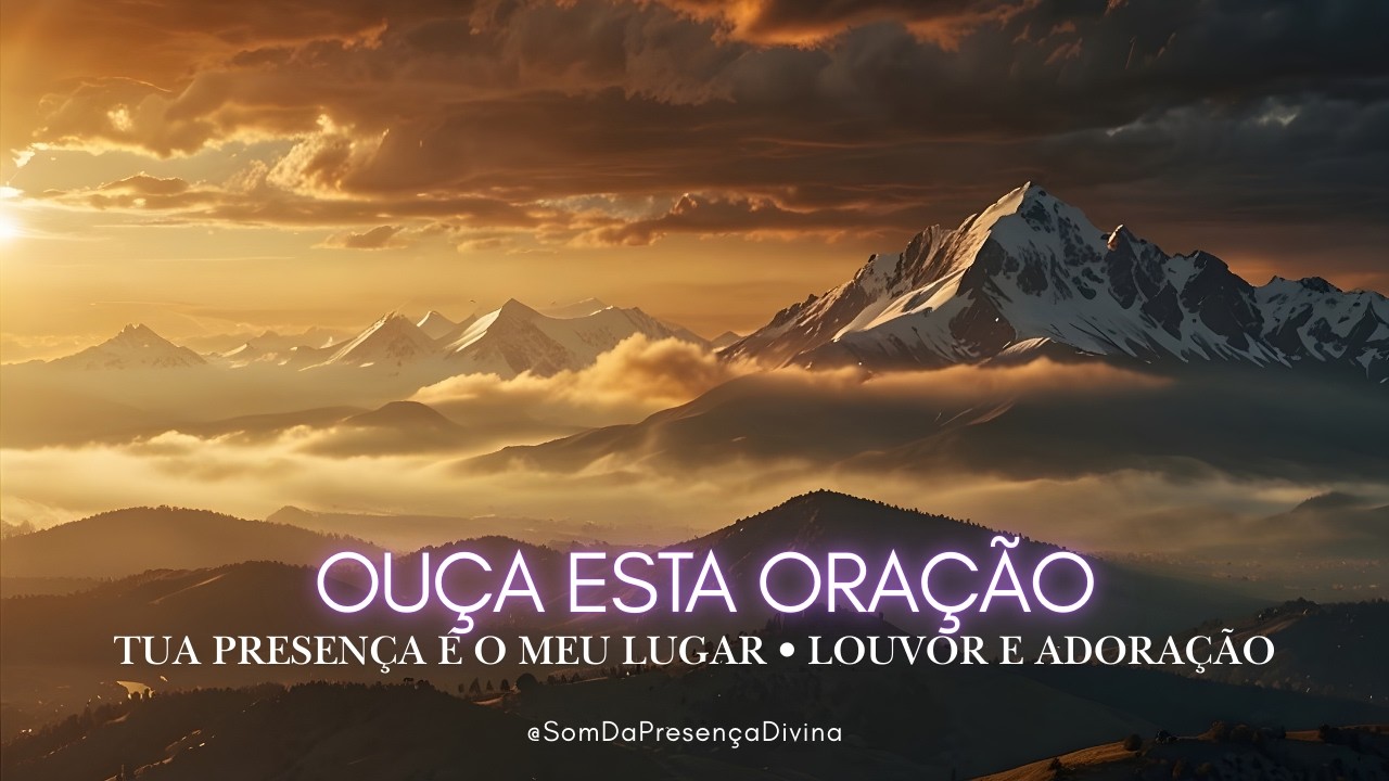 Tua Presença é o Meu Lugar | Música Worship que Toca o Coração