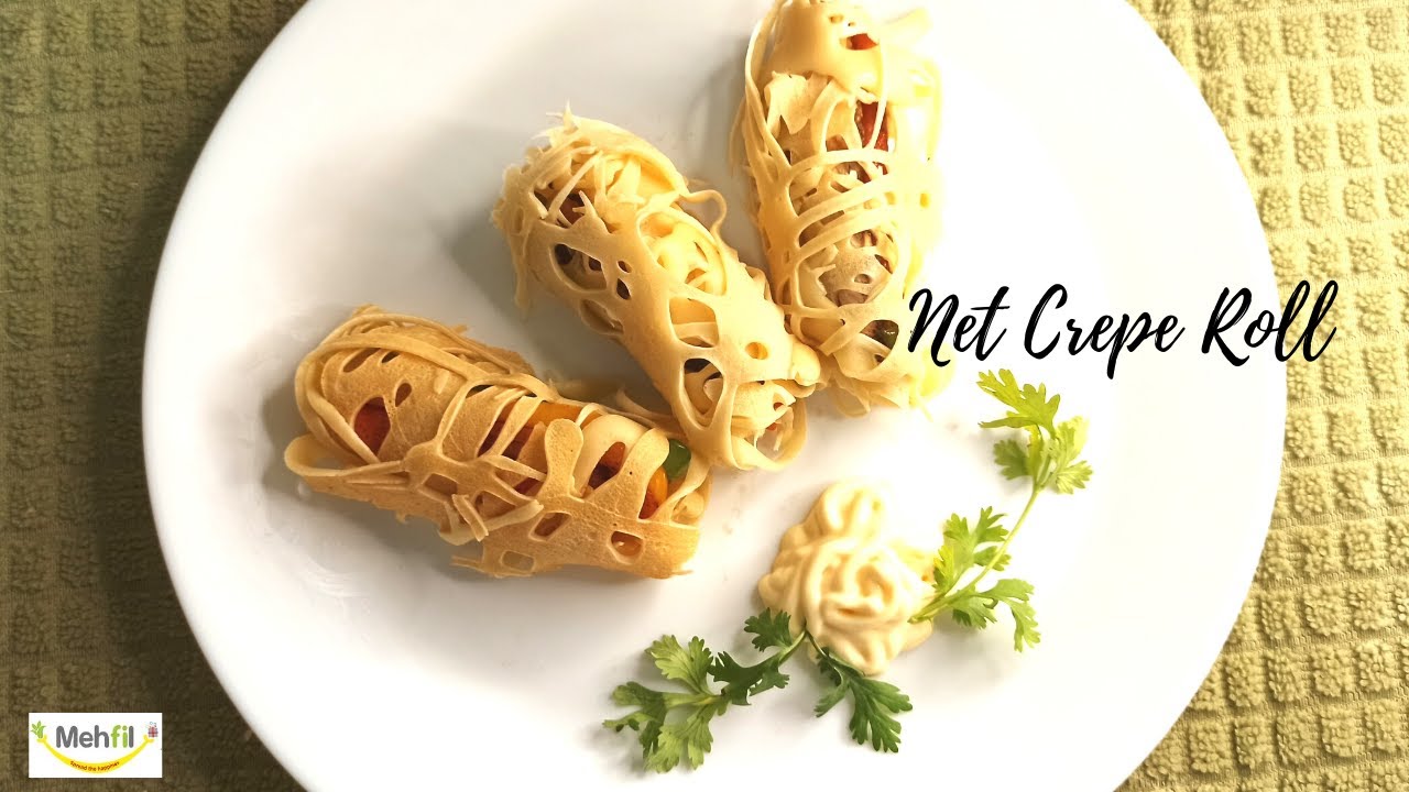 Net Crepe Roll - TeaTime Snack - Mehfil Spread The Happiness #SnackRecipe