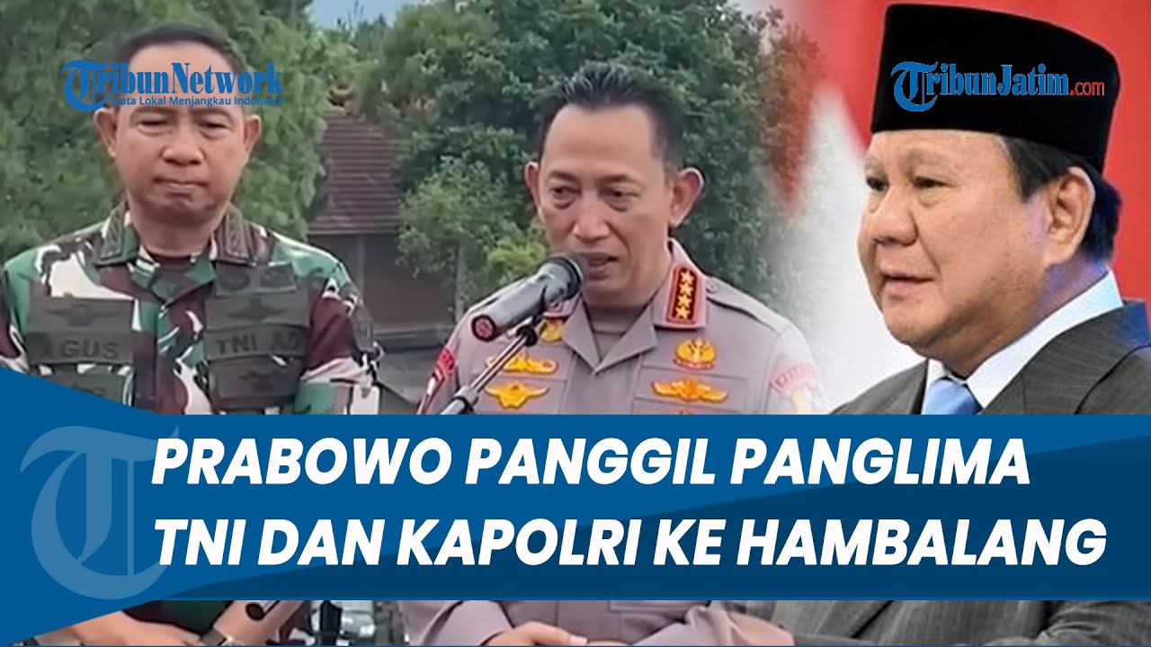 DEMO DIMANA-MANA! Presiden Prabowo Panggil Kapolri dan Panglima TNI ke Hambalang