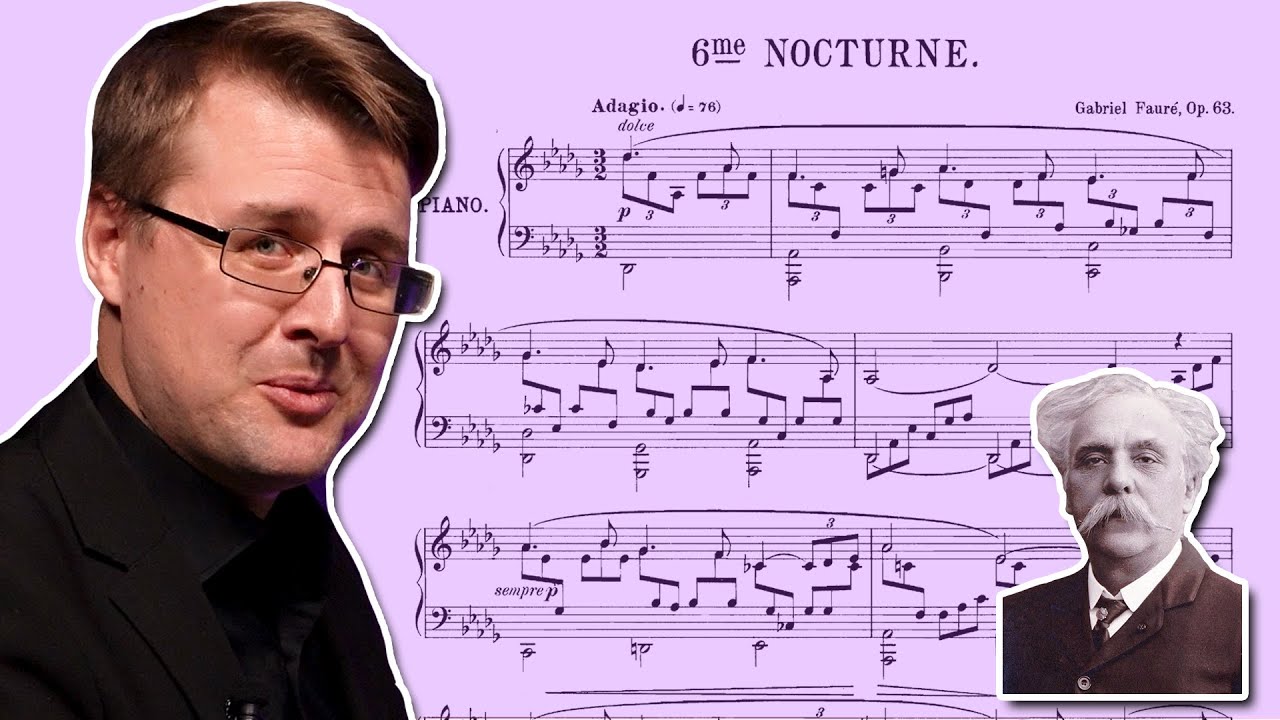 A GORGEOUS Nocturne...but it's not Chopin! (Fauré Nocturne no. 6)