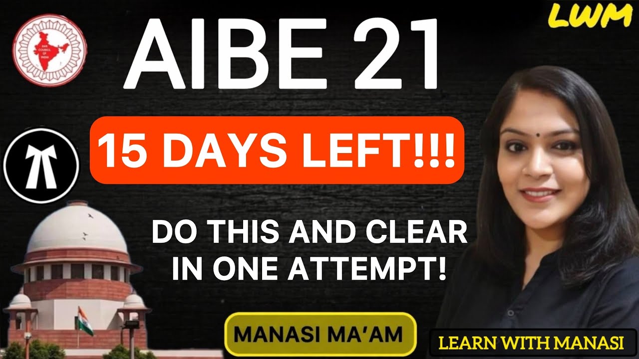 AIBE 19 - DO THIS TO CLEAR THE EXAM! Preparation Strategy | Learn with Manasi | AIBE in first att...