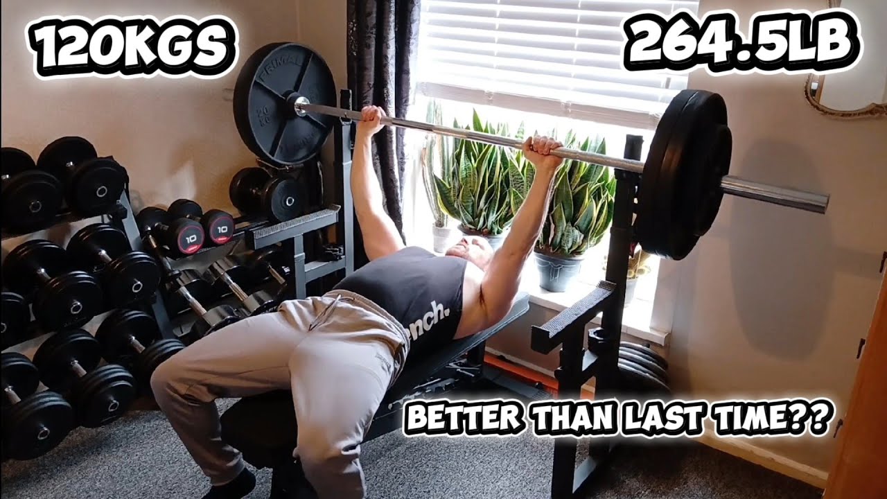 Bench Pressing 120kgs better than last time?? 125kgs next???